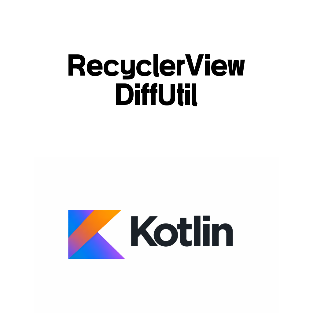 RecyclerView DiffUtil이 필요한 이유: notifyDataSetChanged보다 안전한 업데이트 기준 RecyclerView DiffUtil이 필요한 이유: notifyDataSetChanged보다 안전한 업데이트 기준