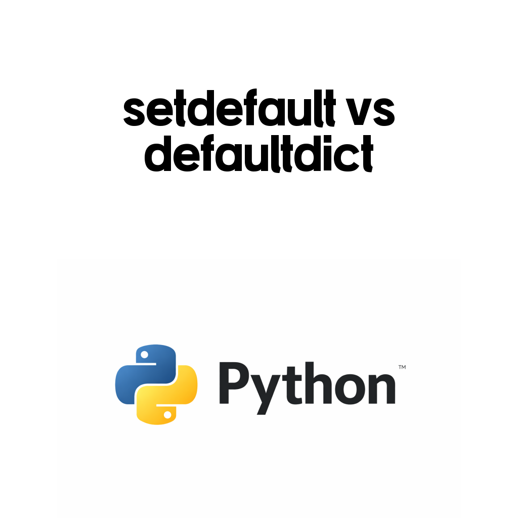 파이썬 setdefault와 defaultdict 차이: 딕셔너리 초기화 코드를 언제 줄일 수 있을까 파이썬 setdefault와 defaultdict 차이: 딕셔너리 초기화 코드를 언제 줄일 수 있을까