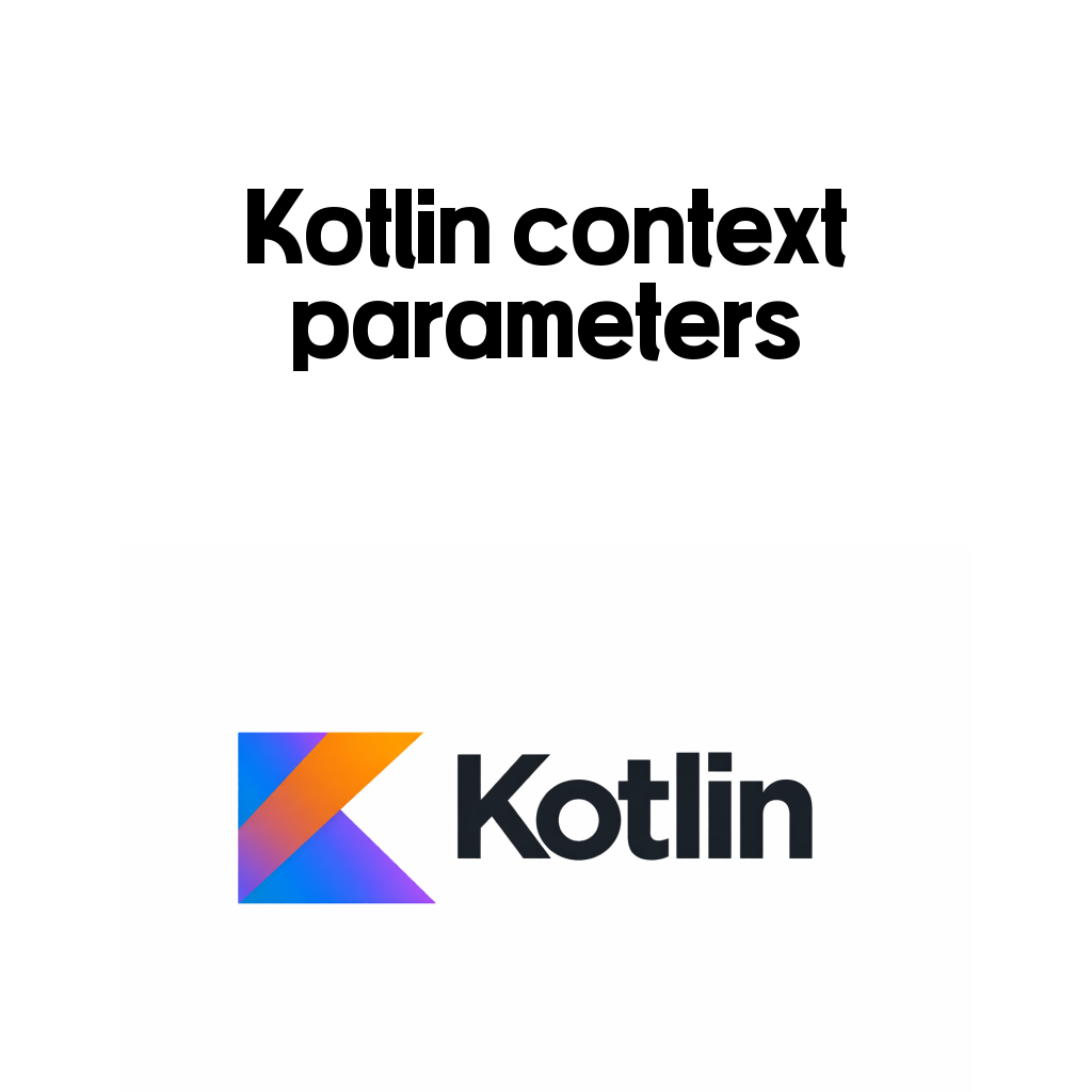 Kotlin context parameters는 무엇을 바꾸려는 걸까: receiver와 DI 사이에서 이해하기 Kotlin context parameters는 무엇을 바꾸려는 걸까: receiver와 DI 사이에서 이해하기