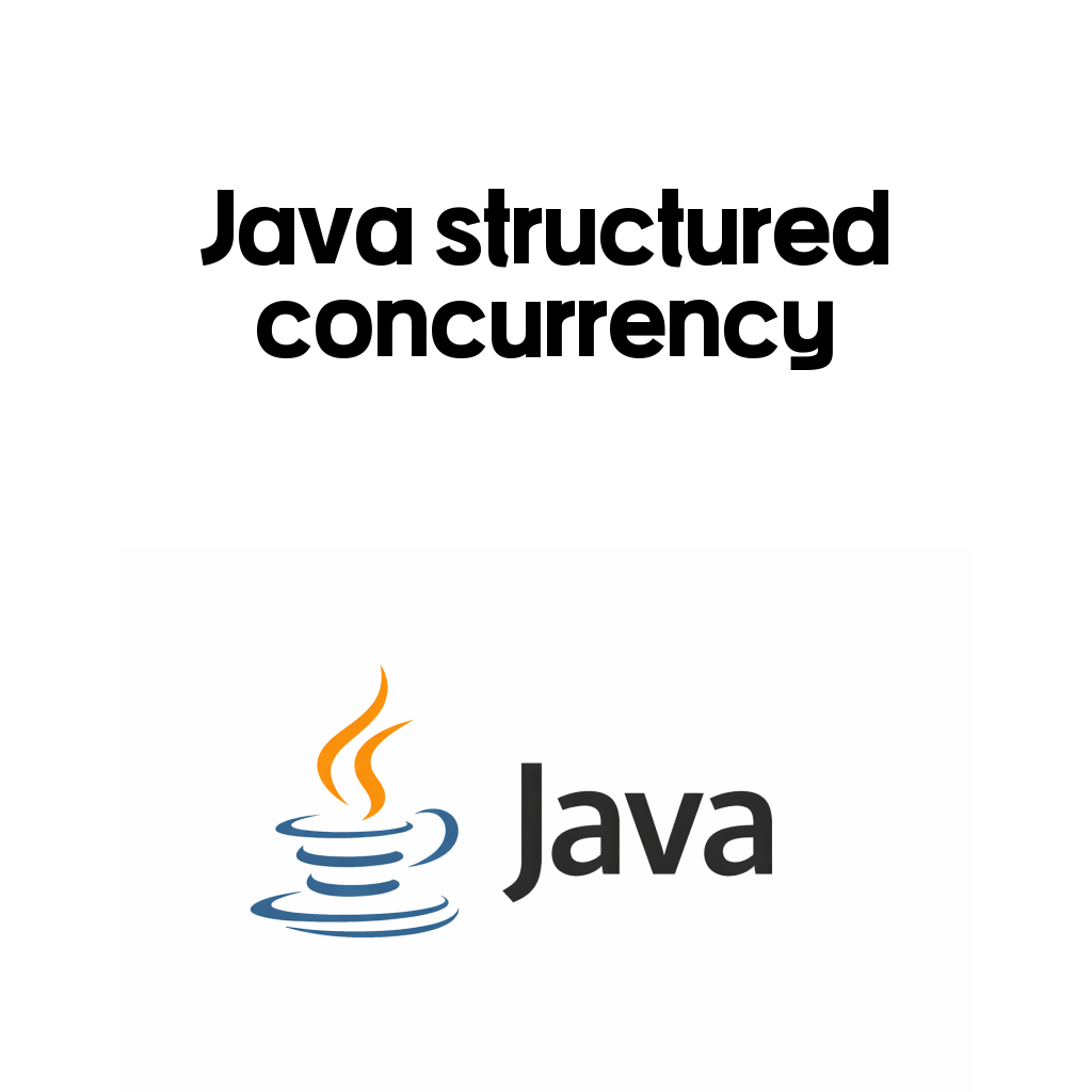 Java structured concurrency는 왜 필요할까: 여러 작업을 한 단위로 다루는 방식 Java structured concurrency는 왜 필요할까: 여러 작업을 한 단위로 다루는 방식